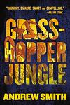 Cover of 'Grasshopper Jungle' by Andrew Smith
