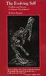 Cover of 'The Evolving Self' by Robert Kegan