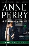 Cover of 'A Dangerous Mourning' by Anne Perry