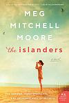 Cover of 'The Islanders' by Meg Mitchell Moore