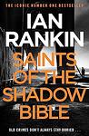 Cover of 'Saints Of The Shadow Bible' by Ian Rankin