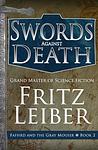 Cover of 'Swords Against Death' by Fritz Leiber