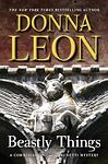 Cover of 'Beastly Things' by Donna Leon