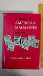 Cover of 'A History of American Magazines' by Frank Luther Mott