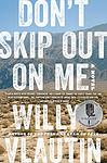 Cover of 'Don't Skip Out On Me' by Willy Vlautin