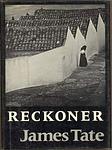 Cover of 'Reckoner' by James Tate