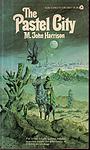 Cover of 'The Pastel City' by M. John Harrison
