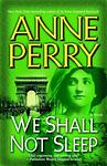 Cover of 'We Shall Not Sleep' by Anne Perry