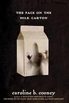 Cover of 'The Face On The Milk Carton' by Caroline B. Cooney