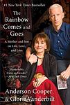 Cover of 'The Rainbow Comes And Goes' by Anderson Cooper