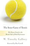 Cover of 'The Inner Game Of Tennis' by W. Timothy Gallwey