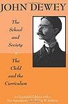 Cover of 'The School and the Child' by John Dewey