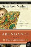 Cover of 'Abundance' by Sena Jeter Naslund