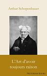 Cover of 'L'art D'avoir Toujours Raison' by Arthur Schopenhauer