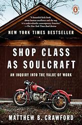 Cover of 'Shop Class As Soulcraft' by Matthew B. Crawford