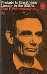 Cover of 'Prelude To Greatness' by Don E. Fehrenbacher