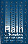 Cover of 'Rain Of Scorpions And Other Stories' by Estela Portillo Trambley