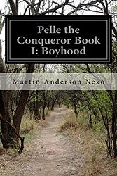 Cover of 'Pelle The Conqueror' by Martin Andersen Nexø