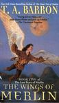 Cover of 'The Wings Of Merlin' by T.A. Barron