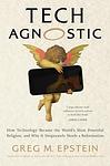 Cover of 'Tech Agnostic' by Greg Epstein