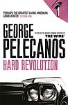 Cover of 'Hard Revolution' by George P. Pelecanos