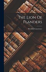 Cover of 'The Lion of Flanders' by Hendrik Conscience