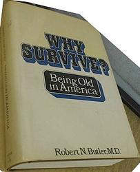 Cover of 'Why Survive? Being Old in America' by Robert Neil Butler