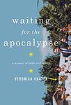Cover of 'Waiting For The Apocalypse' by Veronica Chater