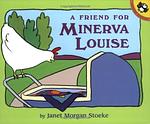 Cover of 'A Friend For Minerva Louise' by Janet Morgan Stoeke