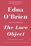 Cover of 'The Love Object' by Edna O'Brien