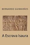 Cover of 'A Escrava Isaura' by Bernardo Guimarães