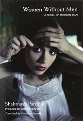 Cover of 'Women Without Men' by Shahrnush Parsipur