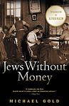Cover of 'Jews Without Money' by Michael Gold