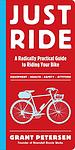 Cover of 'Just Ride' by Grant Petersen