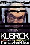 Cover of 'Kubrick, New And Expanded Edition' by Thomas Allen Nelson