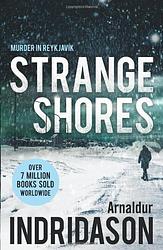 Cover of 'Strange Shores' by Arnaldur Indriðason