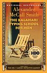Cover of 'The Kalahari Typing School For Men' by Alexander McCall Smith