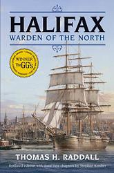 Cover of 'Halifax, Warden Of The North' by Thomas H. Raddall