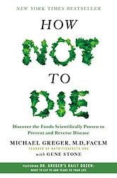 Cover of 'How Not To Die' by Michael Greger, Gene Stone