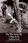 Cover of 'My War Gone By, I Miss It So' by Anthony Loyd