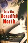 Cover of 'Into The Beautiful North' by Luis Alberto Urrea