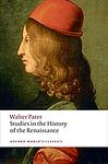 Cover of 'Studies In The History Of The Renaissance' by Walter Pater