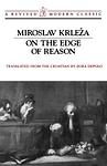 Cover of 'On the Edge of Reason' by Miroslav Krleža