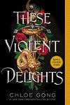 Cover of 'These Violent Delights' by Micah Nemerever