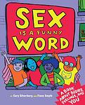 Cover of 'Sex Is A Funny Word' by Cory Silverberg