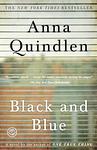Cover of 'Black And Blue' by Anna Quindlen