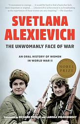 Cover of 'The Unwomanly Face Of War' by Svetlana Alexievich