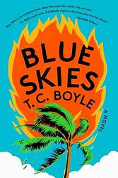 Cover of 'Blue Skies' by T. C. Boyle