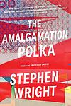 Cover of 'The Amalgamation Polka' by Wright, Stephen