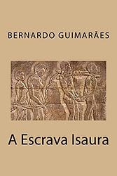 Cover of 'A Escrava Isaura' by Bernardo Guimarães